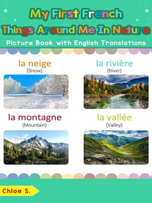 cover image of My First French Things Around Me in Nature Picture Book with English Translations